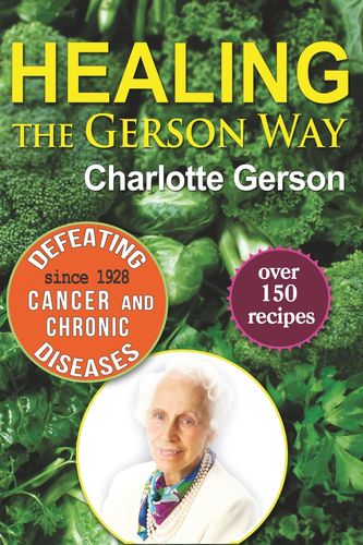 Healing The Gerson Way
